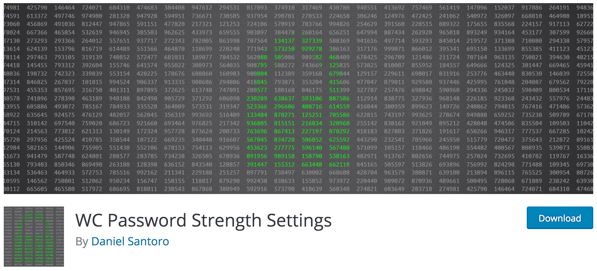 The WC Password Strength Settings plugin can help protect against authentication vulnerabilities.